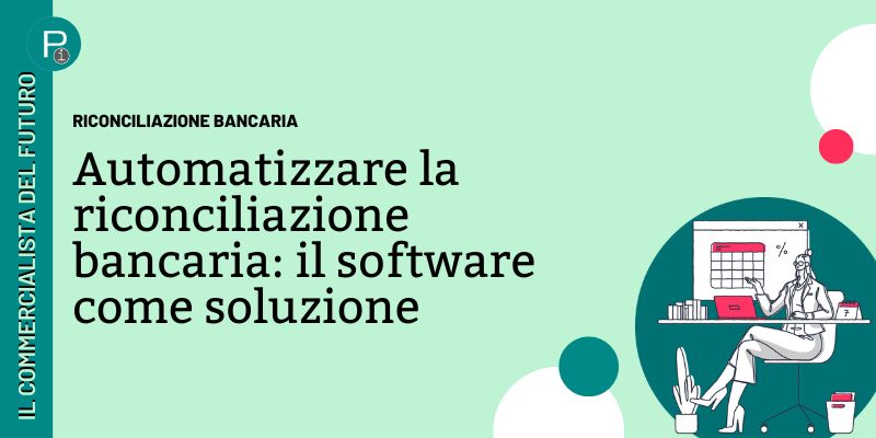 Automatizzare la riconciliazione bancaria il software come soluzione