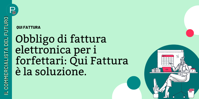 Obbligo di fattura elettronica per i forfettari