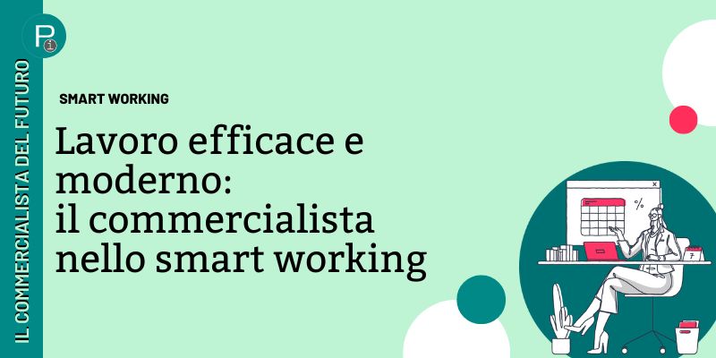 Lavoro efficace e moderno: il commercialista nello smart working